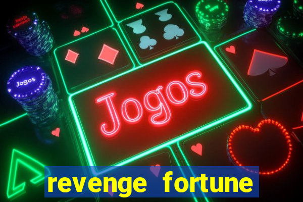 revenge fortune tiger 2